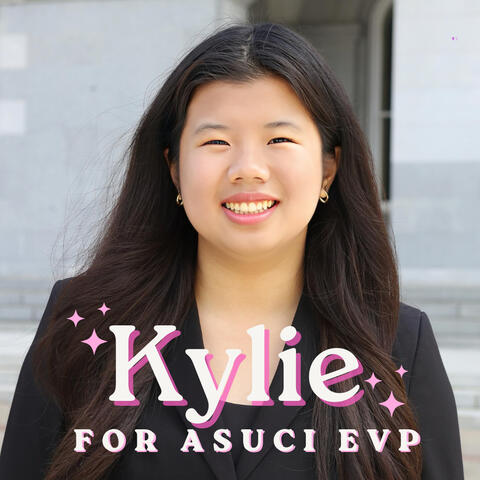 Candidate (kylie) smiling for the camera with pink campaign text stating "Kylie for ASUCI EVP" and sparkles around the letter "K" and "e"